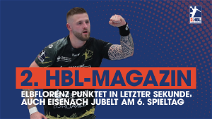 2.HBL-Magazin | 6. Spieltag